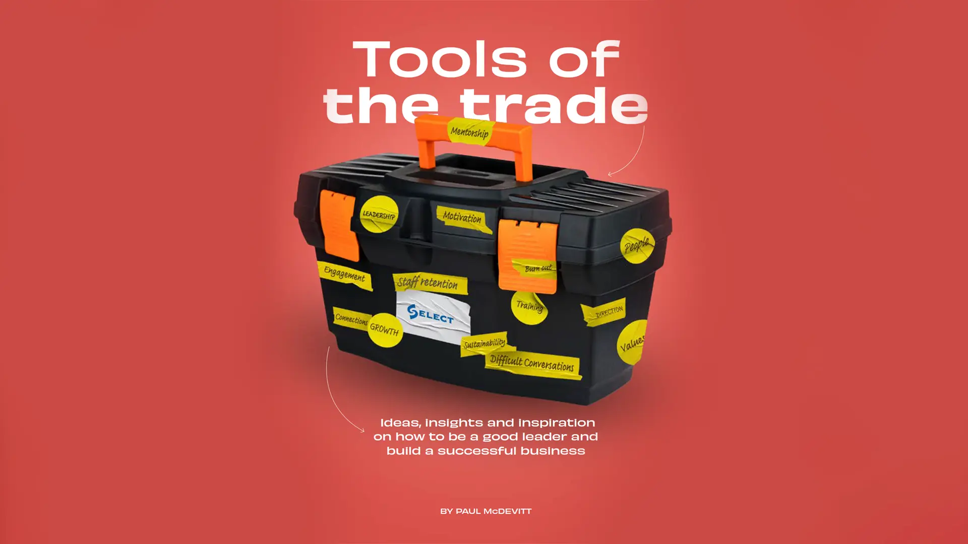 tools of the trade - Trusted advice to help power your business